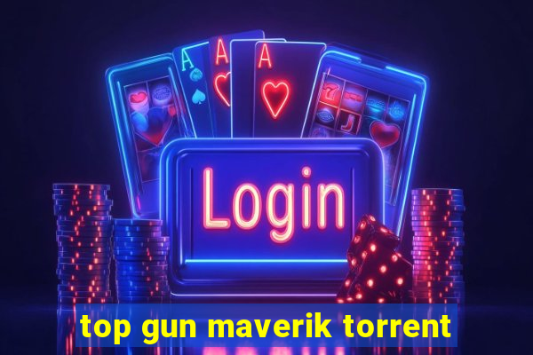 top gun maverik torrent